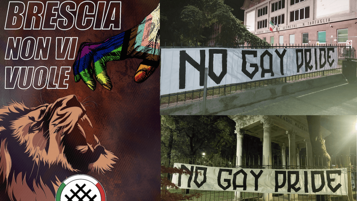 Brescia, due striscioni fascisti contro il Pride di sabato: “Accozzaglia di assurdità, follia LGBT e confusione”
