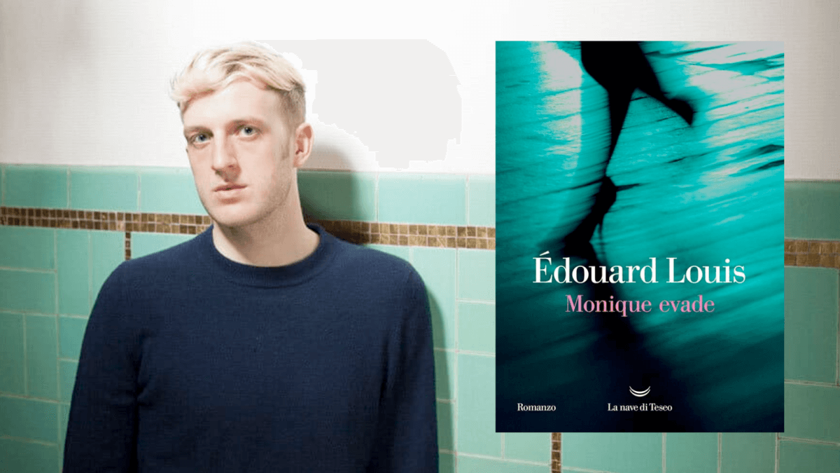 Monique evade: la fuga dalla violenza nel nuovo libro di Édouard Louis