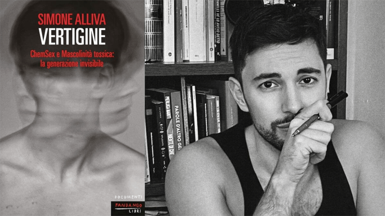 "Vertigine" è il nuovo libro di Simone Alliva (Fandango 2026): ChemSex e Mascolinità tossica: la generazione invisibile