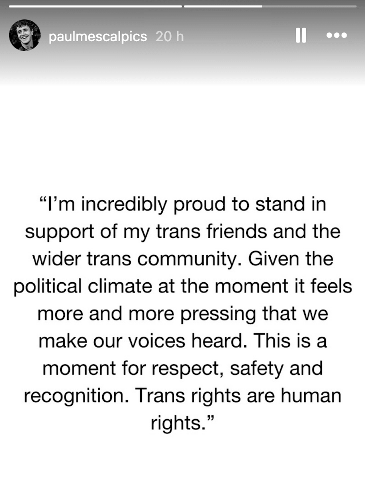 Paul Mescal sostiene i diritti delle persone trans: "È urgente far sentire la nostra voce" - Paul Mescal sostiene i diritti delle persone trans - Gay.it