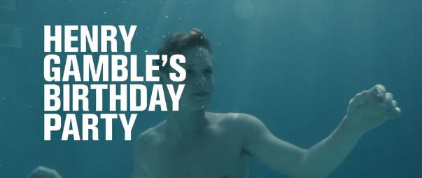 Henry_Gamble_Birthday_party_film_gay_cole_doman